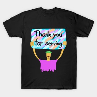 Thank you for serving T-Shirt